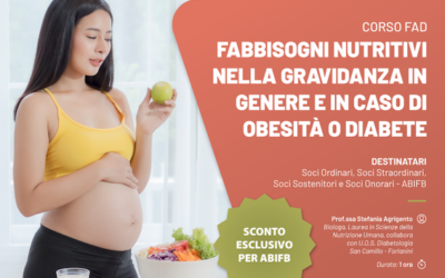 CORSO FAD: Fabbisogni nutritivi nella gravidanza in genere e in caso di obesità e diabete