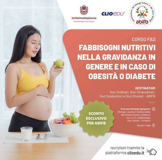 CORSO FAD: Fabbisogni nutritivi nella gravidanza in genere e in caso di obesità e diabete